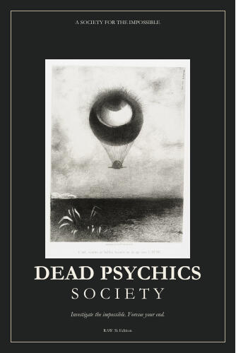 Dead Psychics Society Dead Psychics Society